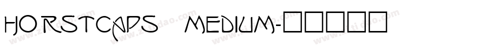 HorstCaps Medium字体转换